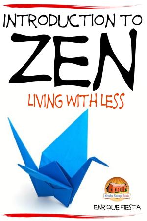 Book cover of Introduction to Zen: Living With Less