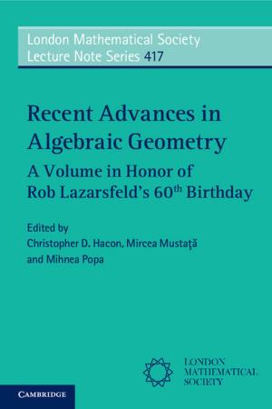 Cover of the book Recent Advances in Algebraic Geometry by Gregory T. Cushman