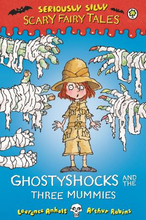 Cover of the book Ghostyshocks and the Three Mummies by Martyn Beardsley