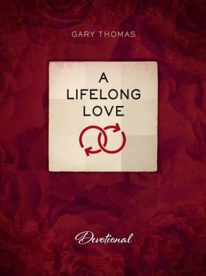 Cover of the book A Lifelong Love by John Bona, Don Schanzenbach