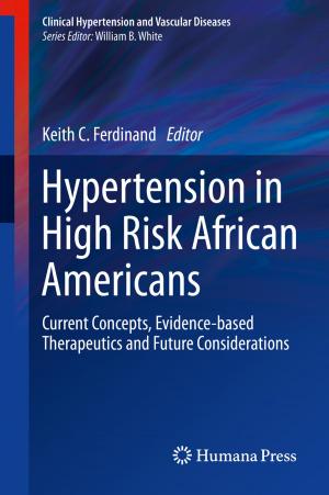 Cover of the book Hypertension in High Risk African Americans by Grant Privett, Kevin Jones