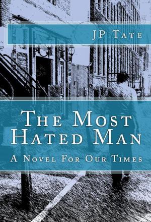 Cover of the book The Most Hated Man by Steve Christie