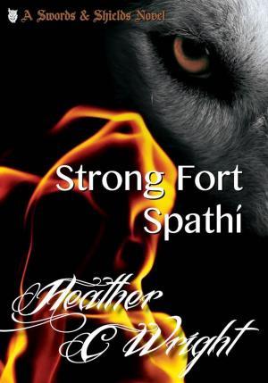Cover of the book Strong Fort Spathí by Amudha Eswari