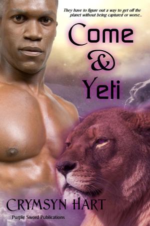 Cover of the book Come & Yeti by Purple Sword Publications