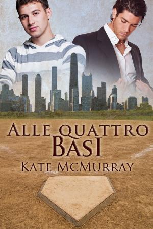 Cover of the book Alle quattro basi by E.J. Russell