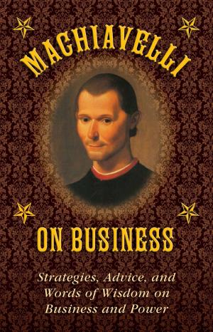 Cover of the book Machiavelli on Business by Julia Mueller