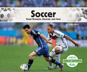 Cover of the book Soccer: Great Moments, Records, and Facts by Jan Fields