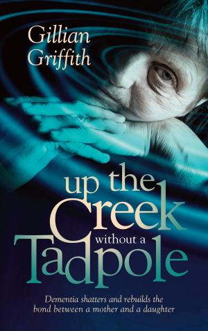 Cover of the book Up the Creek Without a Tadpole by Elizabeth Audu