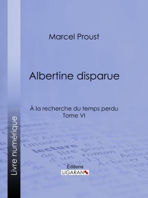 Cover of the book A la recherche du temps perdu by Ligaran, Hippolyte Bazin de Bezons