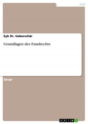 Cover of the book Grundlagen des Fundrechts by Anonym