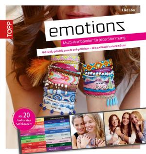 Cover of the book Emotionz - Armbänder für jede Stimmung by Heike Roland, Stefanie Thomas