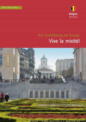 Cover of the book Belgien, Brüssel. Vive la mixité! by Christa Klickermann