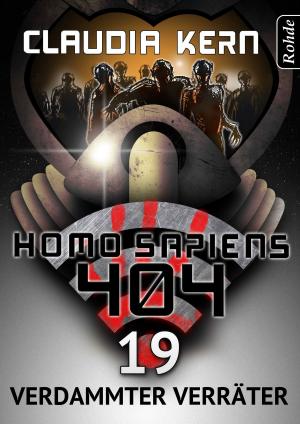 Cover of the book Homo Sapiens 404 Band 19: Verdammter Verräter by Hugh B. Long