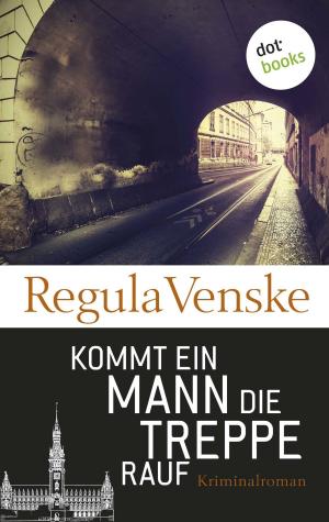 Cover of the book Kommt ein Mann die Treppe rauf by Anke Cibach