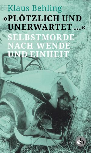 Cover of the book "Plötzlich und unerwartet …" by Klaus Behling