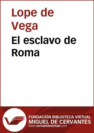 Cover of the book El esclavo de Roma by Pedro Calderón de la Barca