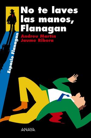 Cover of the book No te laves las manos, Flanagan by Ana Alonso