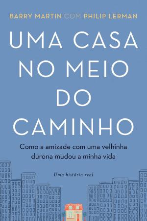 Cover of the book Uma casa no meio do caminho by Brian Weiss