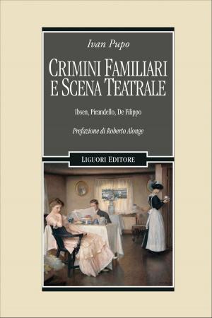 Book cover of Crimini familiari e scena teatrale