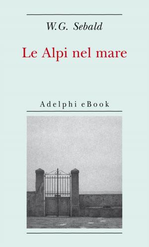Book cover of Le Alpi nel mare