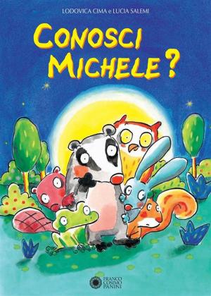 Cover of the book Conosci Michele? by Giusi Quarenghi, Chiara Carrer