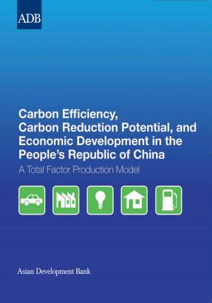 Cover of the book Carbon Efficiency, Carbon Reduction Potential, and Economic Development in the People's Republic of China by Henry Vira