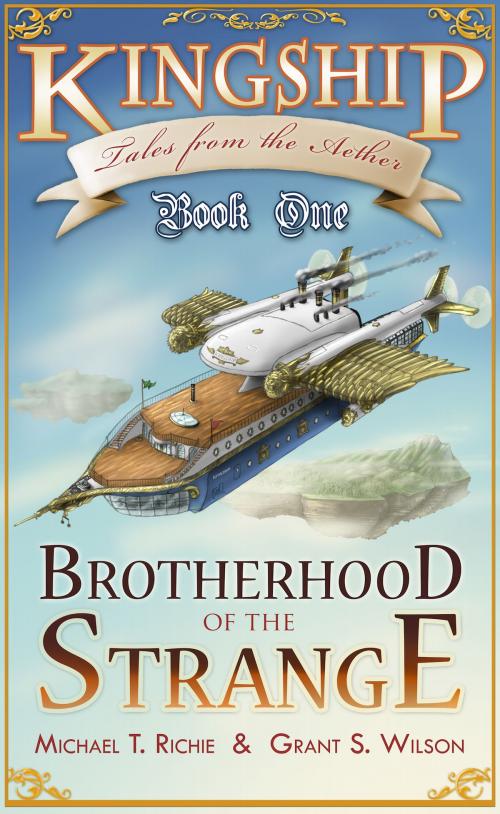 Cover of the book Brotherhood of the Strange by Michael Richie, Grant Wilson, Grant and Mike LLC