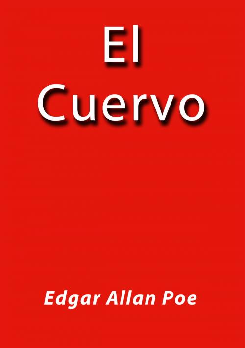 Cover of the book El Cuervo by Edgar Allan Poe, J.Borja