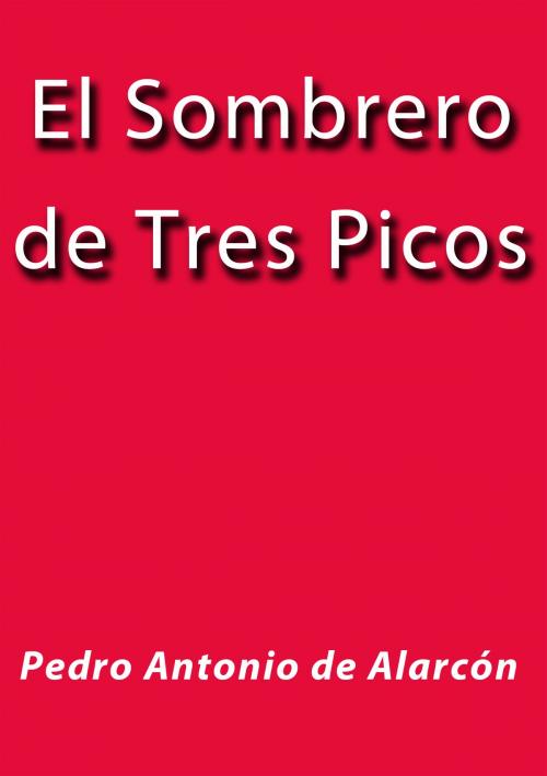 Cover of the book El sombrero de tres picos by Pedro Antonio de Alarcón, J.Borja