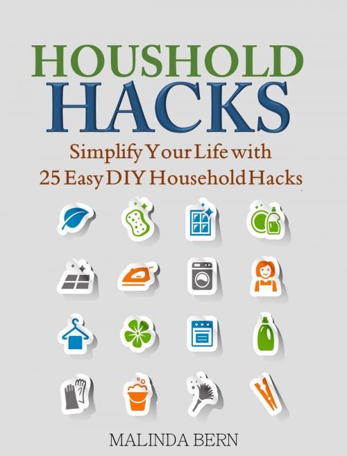 Cover of the book Household Hacks by Malinda Bern, Malinda Bern