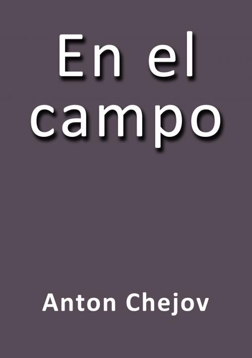 Cover of the book En el campo by Anton Chejov, J.Borja