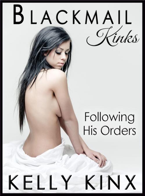 Cover of the book Following His Orders by Kelly Kinx, TLFP Publishing