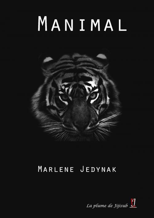 Cover of the book Manimal by Marlène Jedynak, La Plume de Jijisub