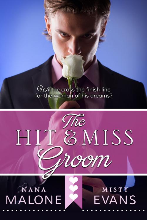 Cover of the book Hit & Miss Groom by Misty Evans, Beach Path Publishing