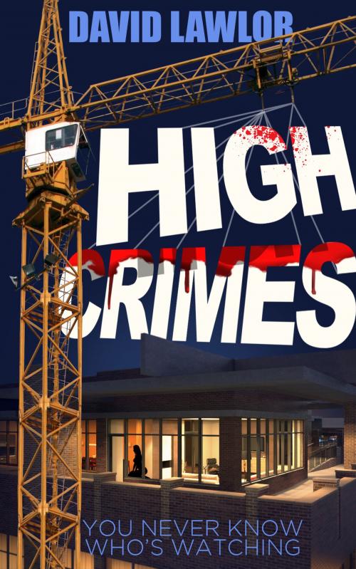 Cover of the book High Crimes by David Lawlor, PageTurner