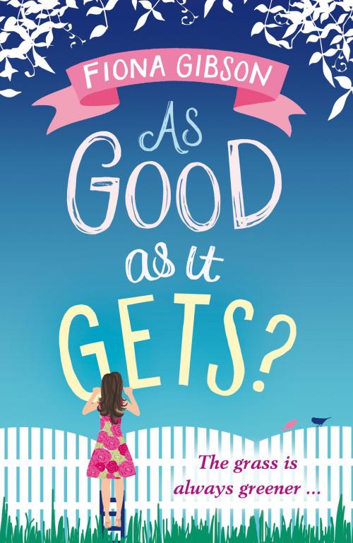 Cover of the book As Good As It Gets? by Fiona Gibson, HarperCollins Publishers