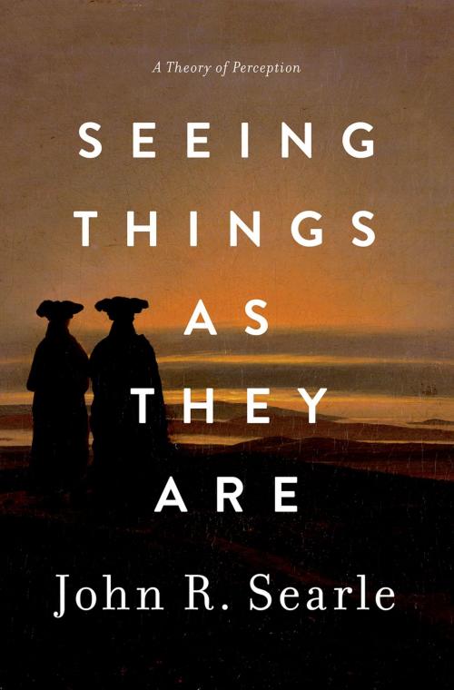 Cover of the book Seeing Things as They Are by John R. Searle, Oxford University Press