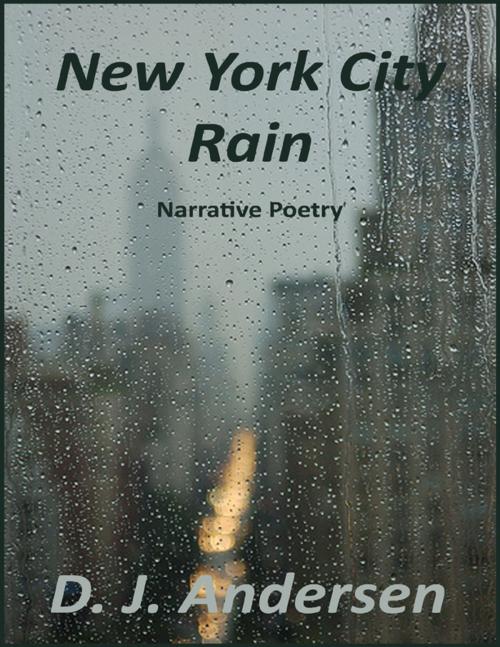 Cover of the book New York City Rain by D. J. Andersen, Badgley Publishing Company