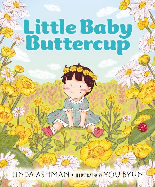 Cover of the book Little Baby Buttercup by Linda Ashman, Penguin Young Readers Group