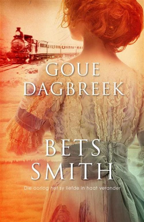 Cover of the book Goue dagbreek by Bets Smith, LAPA Uitgewers