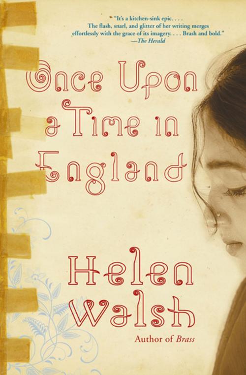 Cover of the book Once Upon a Time in England by Helen Walsh, Grove Atlantic