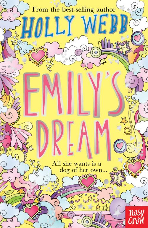 Cover of the book Emily's Dream by Holly Webb, Nosy Crow