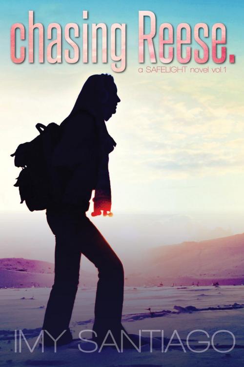 Cover of the book chasing Reese. a SAFELIGHT novel vol.1 by Imy Santiago, Imy Santiago