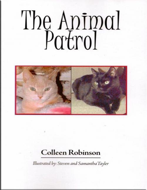 Cover of the book The Animal Patrol by Colleen Robinson, Colleen Robinson Designs