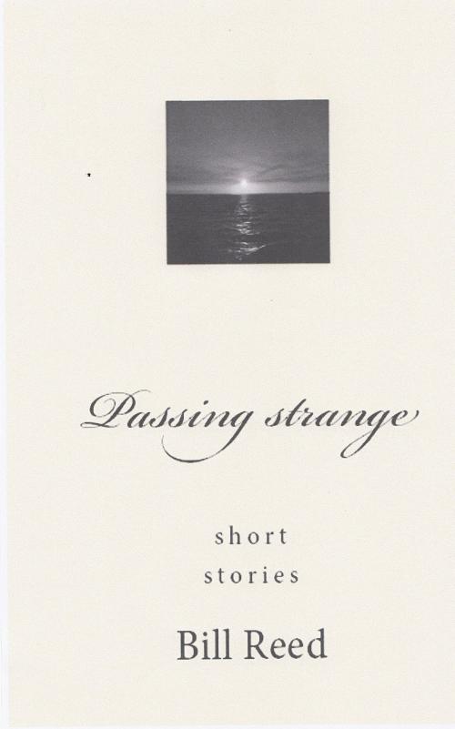 Cover of the book Passing Strange by Bill Reed, Reed Independent