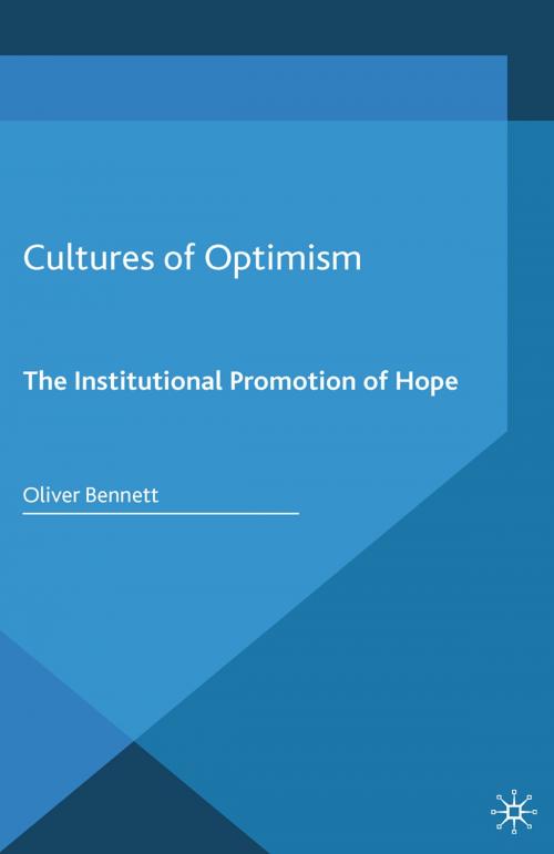 Cover of the book Cultures of Optimism by Oliver Bennett, Palgrave Macmillan UK