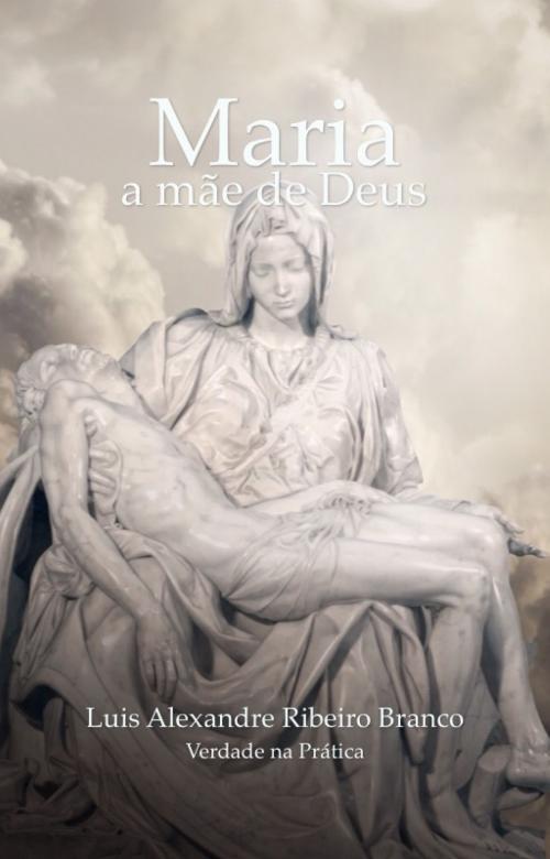 Cover of the book Maria by Luis Alexandre Ribeiro Branco, Luis Alexandre Ribeiro Branco