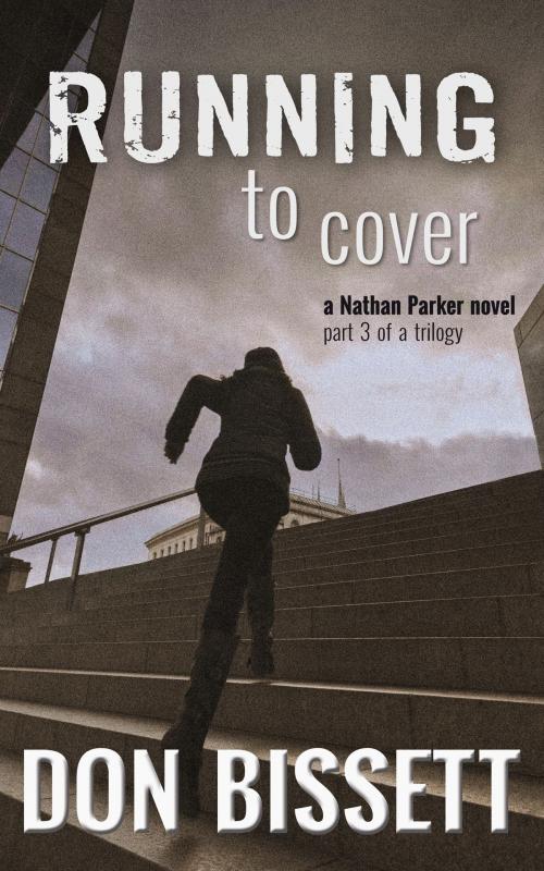Cover of the book Running to Cover by Don Bissett, Don Bissett