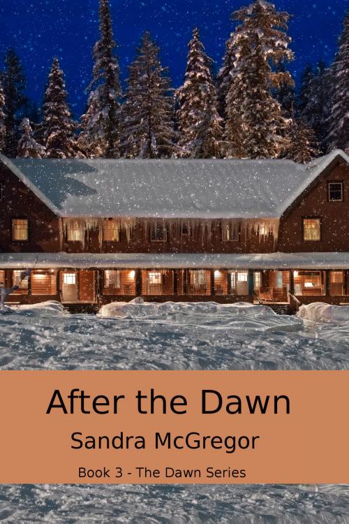 Cover of the book After The Dawn by Sandra McGregor, Sandra McGregor