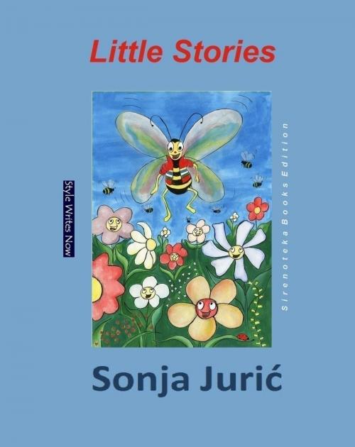 Cover of the book Little Stories by Sonja Juric, Style Writes Now